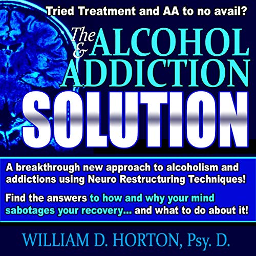 The Alcohol and Addiction Solution