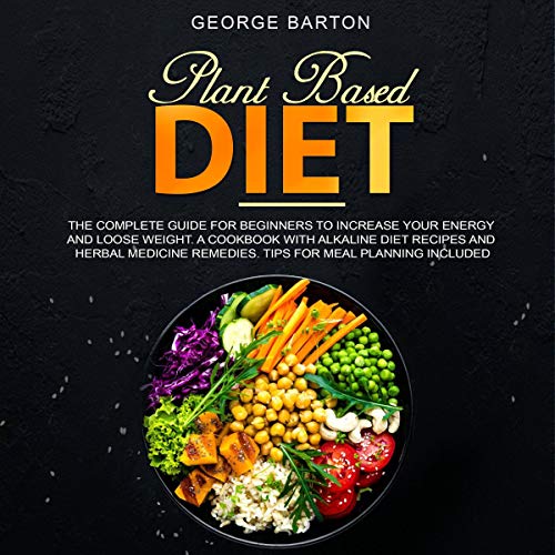 Plant-Based Diet by George Barton