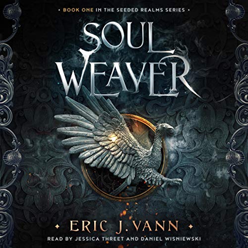 Soul Weaver by Eric J. Vann