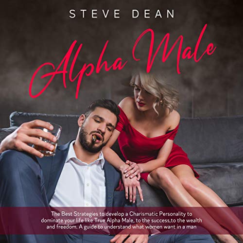 Alpha Male by Steve Dean