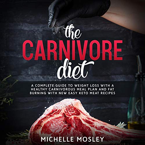 The Carnivore Diet
