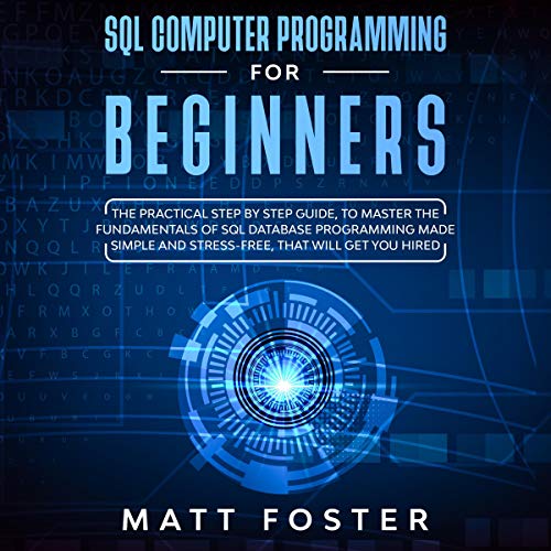 SQL Computer Programming for Beginners by Matt Foster