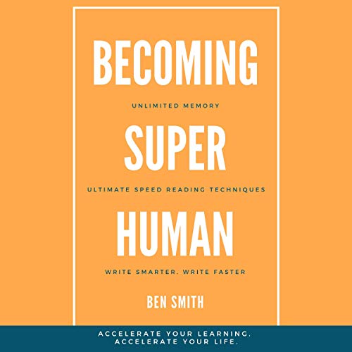Becoming Superhuman by Ben Smith