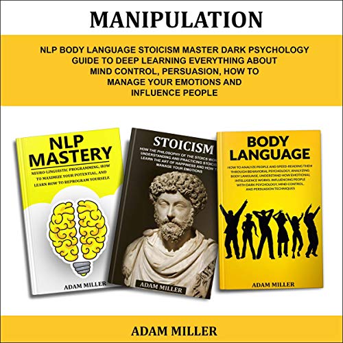 Manipulation: NLP Body Language Stoicism Master Dark Psychology