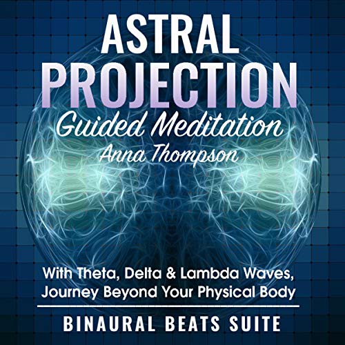 Astral Projection Guided Meditation