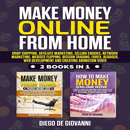 Make Money Online from Home: 2 Books in 1
