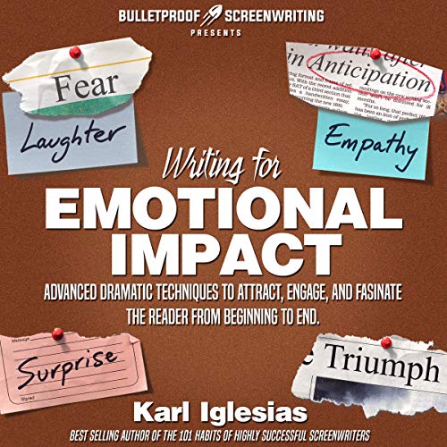 Writing for Emotional Impact by Karl Iglesias