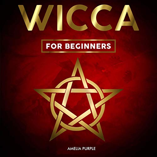 Wicca for Beginners by Amelia Purple