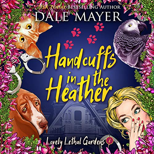 Handcuffs in the Heather by Dale Mayer