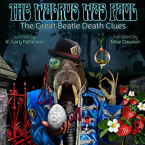The Walrus Was Paul: The Great Beatle Death Clues
