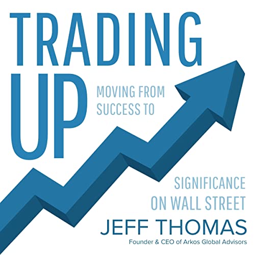 Trading Up by Jeff Thomas