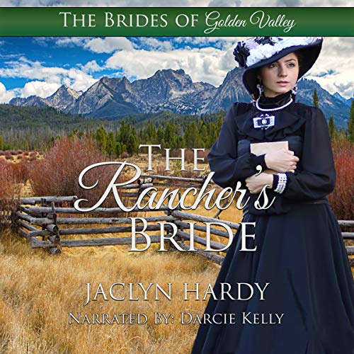 The Rancher's Bride by Jaclyn Hardy