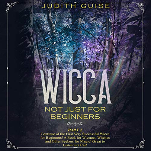 Wicca: Not Just for Beginners, Part 2