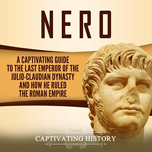 Nero by Captivating History