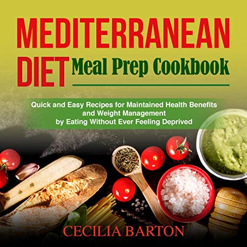 Mediterranean Diet Meal Prep Cookbook
