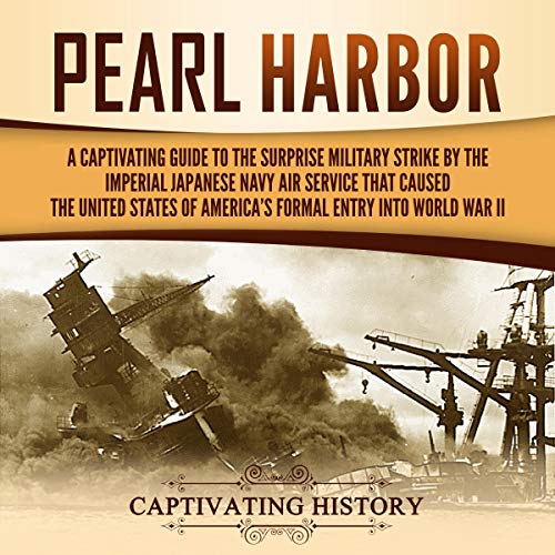 Pearl Harbor by Captivating History