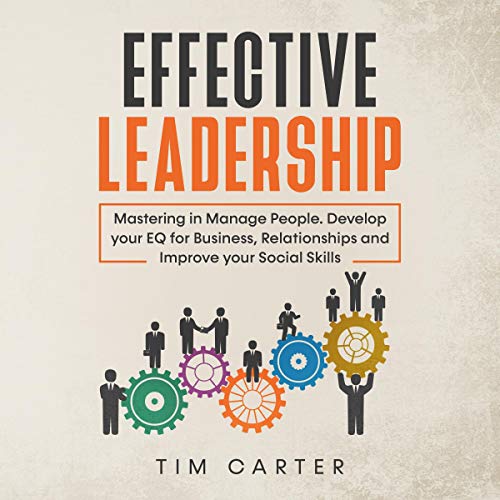 Effective Leadership by Tim Carter