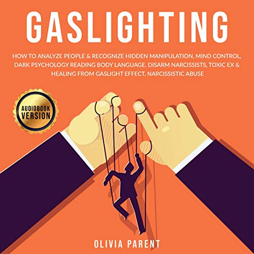 Gaslighting by Olivia Parent