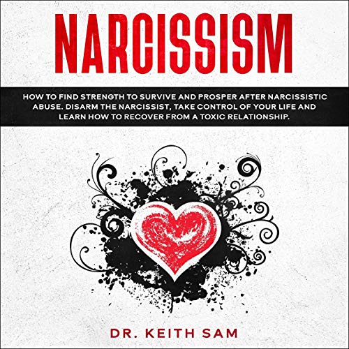 Narcissism by Dr. Keith Sam