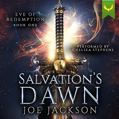 Salvation's Dawn: An Epic Fantasy Saga