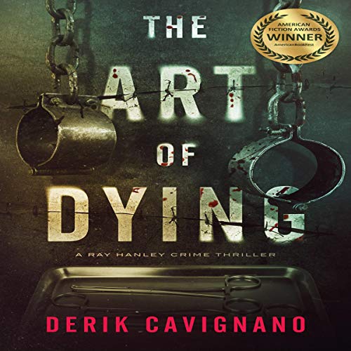 The Art of Dying by Derik Cavignano