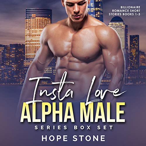 Insta Love Alpha Male Series Box Set