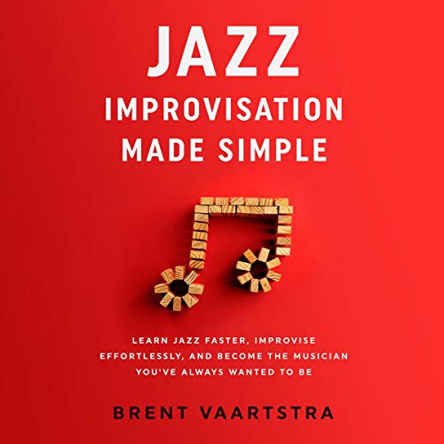 Jazz Improvisation Made Simple