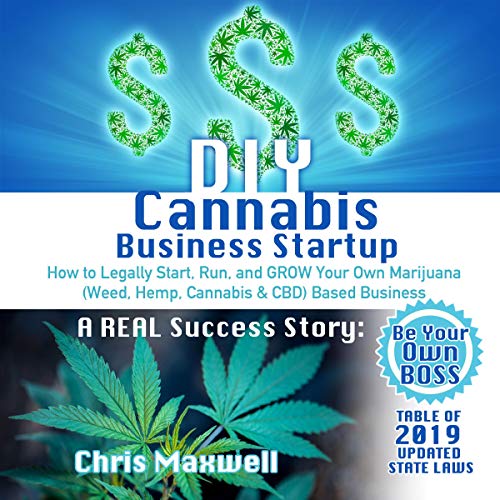 DIY Cannabis Business Startup by Chris Maxwell