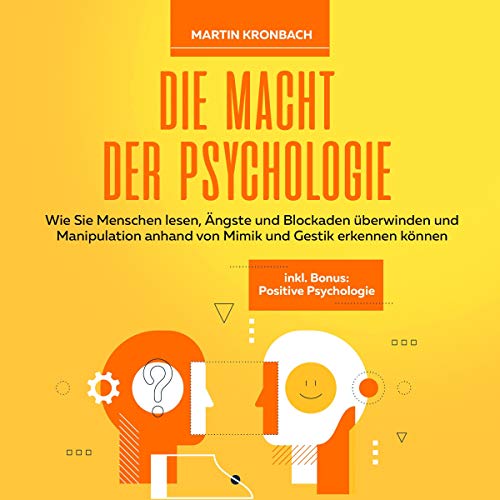 Die Macht der Psychologie [The Power of Psychology] by Martin Kronbach