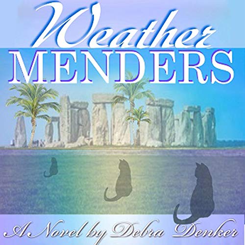 Weather Menders by Debra Denker