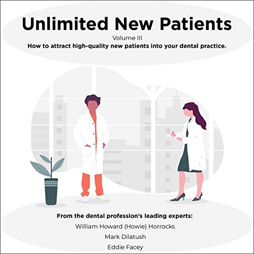 Unlimited New Patients: Volume 3