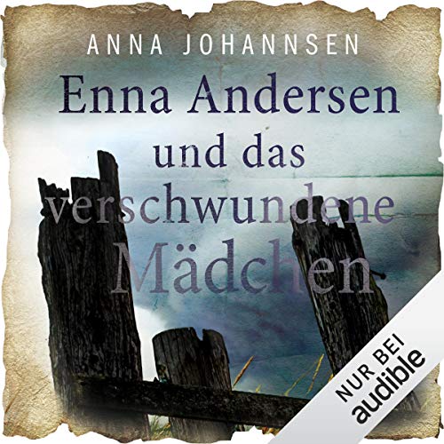 Enna Andersen und das verschwundene Mädchen