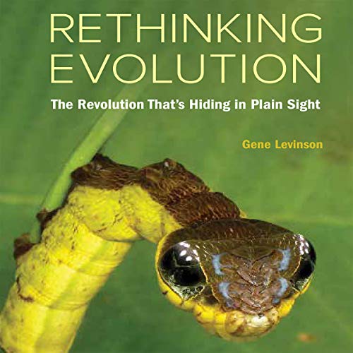 Rethinking Evolution by Gene Levinson