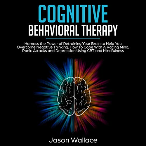 Cognitive Behavioral Therapy by Jason Wallace