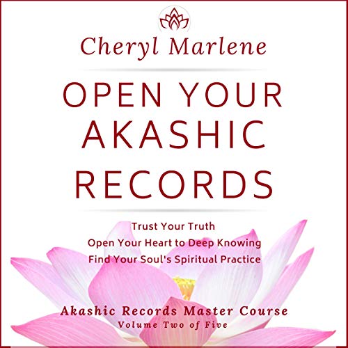Open Your Akashic Records by Cheryl Marlene