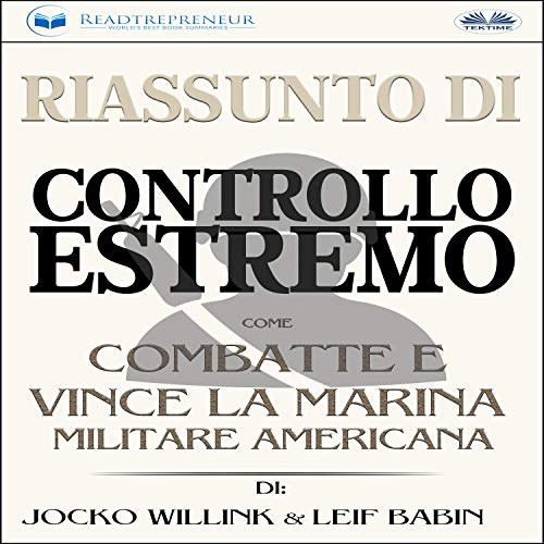 Riassunto Di Controllo Estremo [Extreme Ownership Summary]