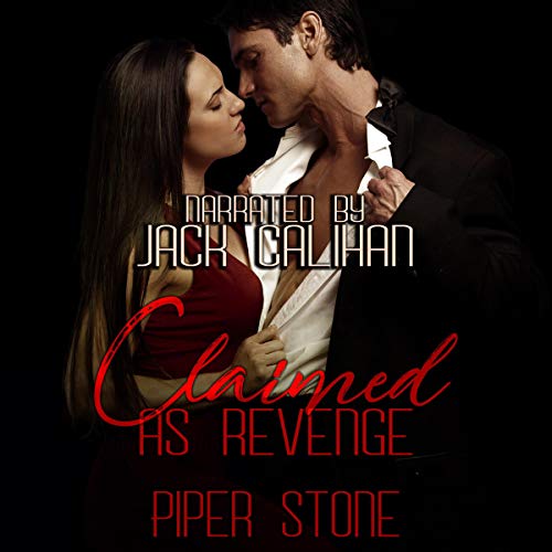 Claimed as Revenge: A Dark Mafia Romance by Piper Stone