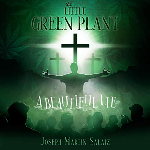 Little Green Plant: A Beautiful Lie