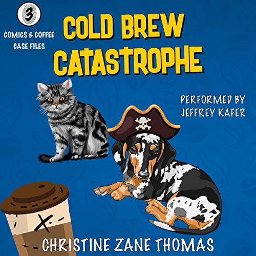 Cold Brew Catastrophe by Christine Zane Thomas