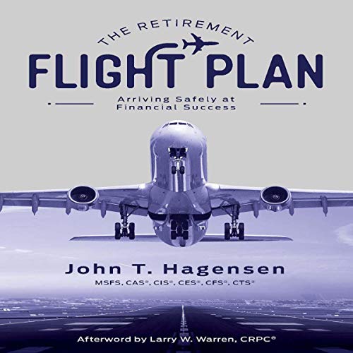 The Retirement Flight Plan by John Hagensen