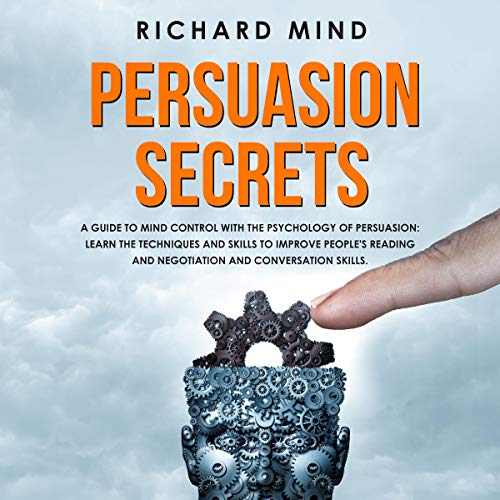 Persuasion Secrets by Richard Mind