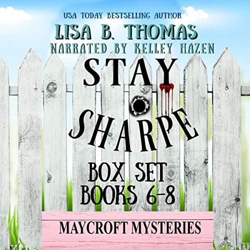 Stay Sharpe: Box Set: Books 6-8 (A Clean Whodunit)