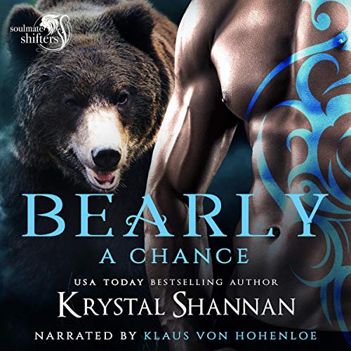 Bearly a Chance: Soulmate Shifters World