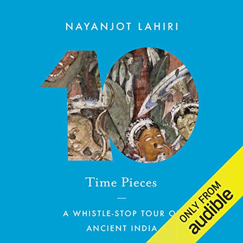Time Pieces by Nayanjot Lahiri
