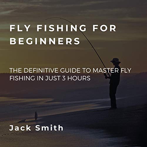 Fly Fishing for Beginners