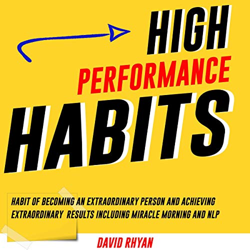 High Performance Habits