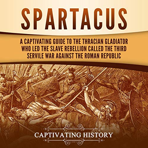 Spartacus by Captivating History
