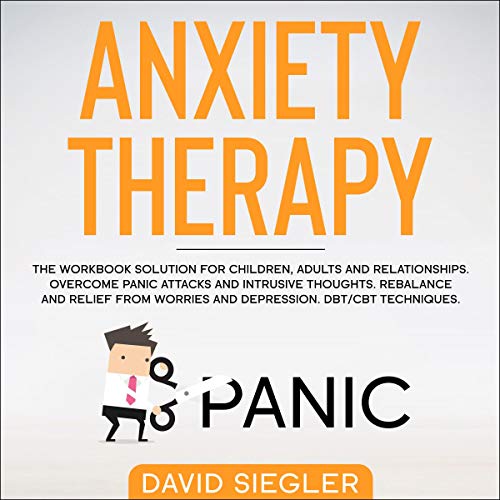 Anxiety Therapy by David Siegler