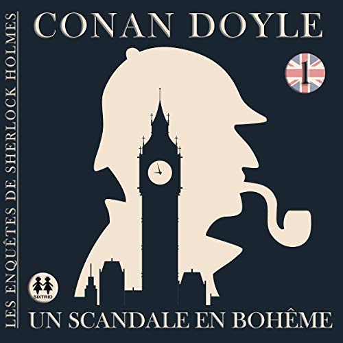 Un scandale en Bohême by Arthur Conan Doyle