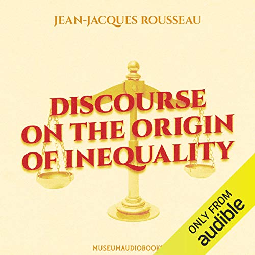 Discourse on the Origin of Inequality